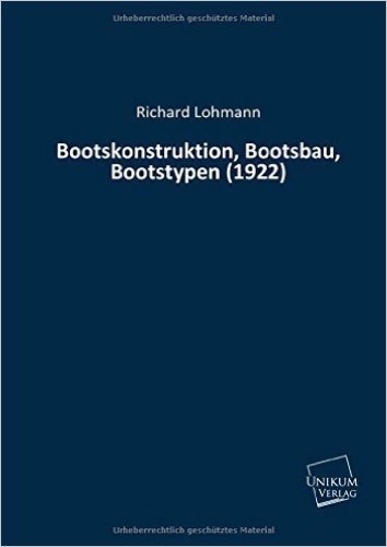 Bootskonstruktion, Bootsbau, Bootstypen (1922)