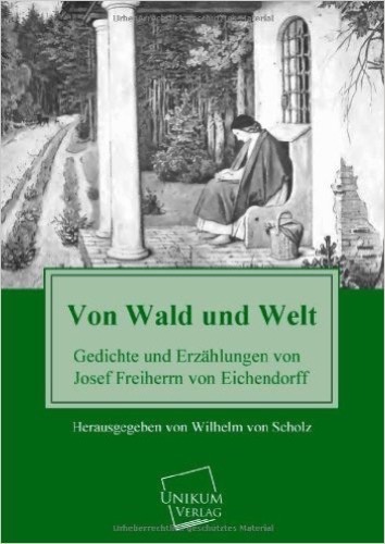 Von Wald und Welt: Gedichte und Erzählungen