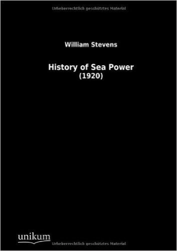 History of Sea Power: (1920)
