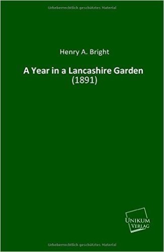 A Year in a Lancashire Garden: (1891)