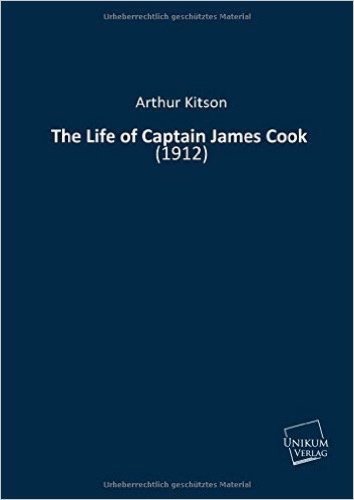 The Life of Captain James Cook: (1912)