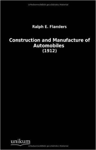 Construction and Manufacture of Automobiles: (1912)