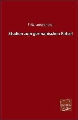 Studien zum germanischen Rätsel